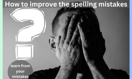 Spelling mistakes: How to improve spelling mistakes