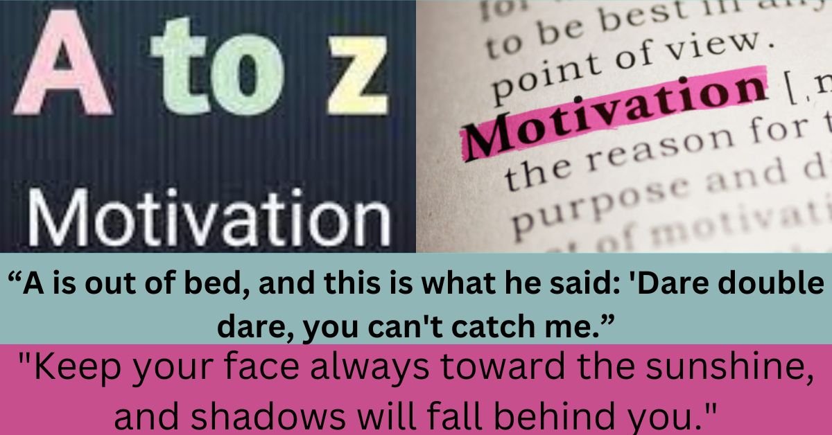 A to Z motivational words