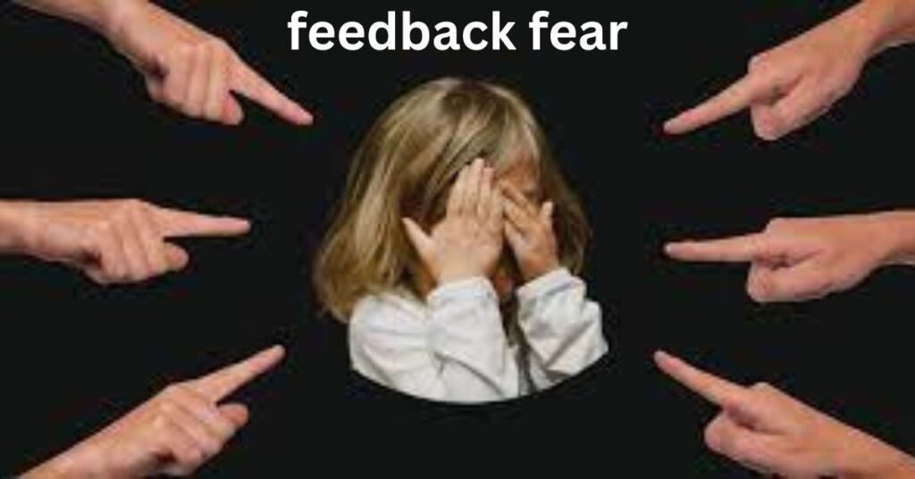 feedback fear