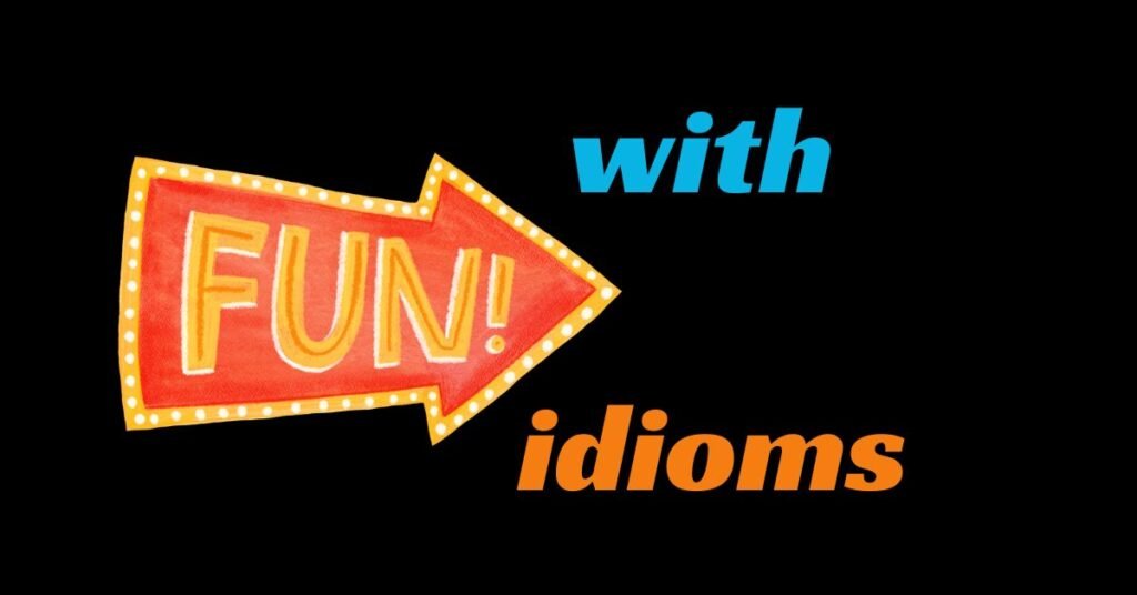 Idioms in English