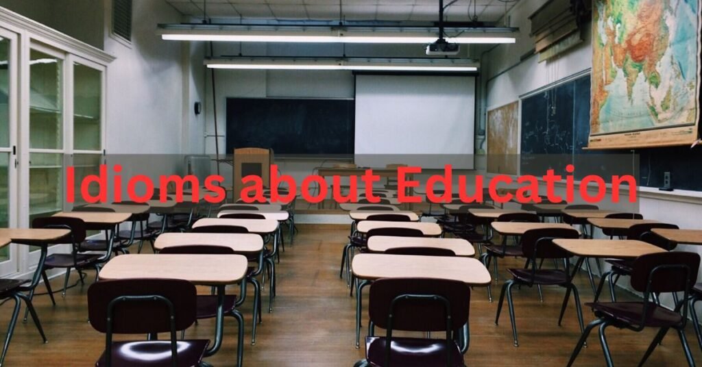 Idioms about Education