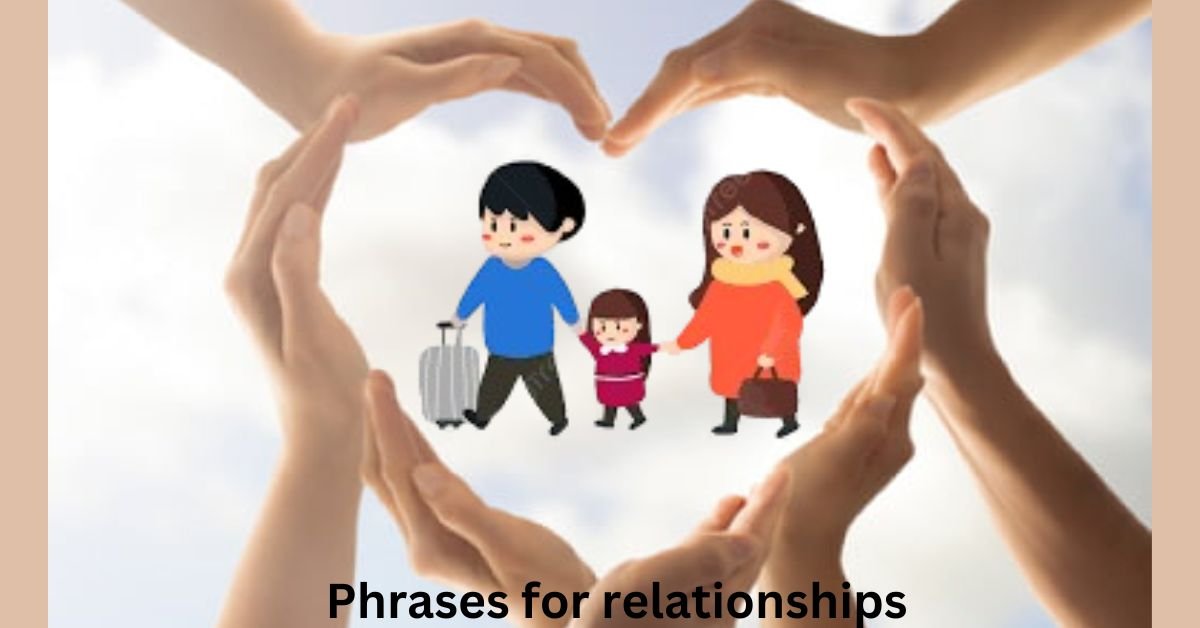 Phrases for relationships