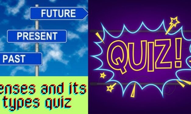 Tenses and its types quiz