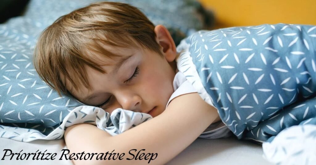 Prioritize Restorative Sleep