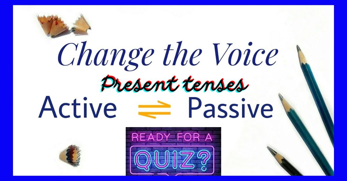 (Present) Active to passive quiz