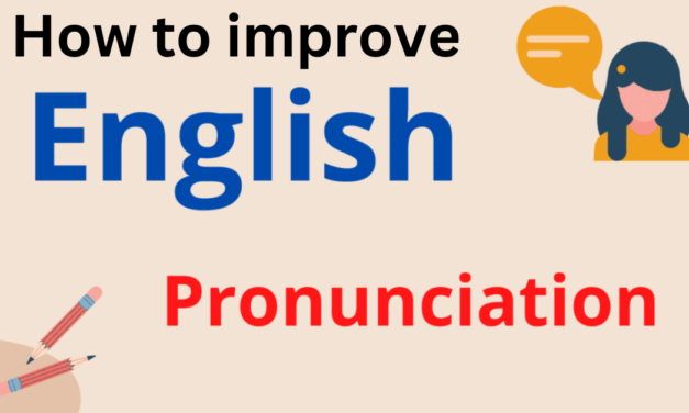 “How to improve English Pronaunciation”